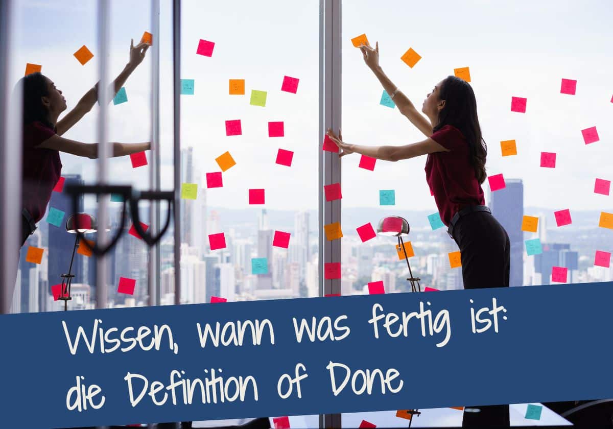 definition of done beispiele claudia kamprolf